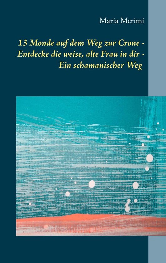 13 Monde auf dem Weg zur Crone - cover