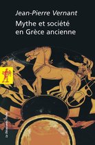 Poche / Sciences humaines et sociales - Mythe et société en Grèce ancienne