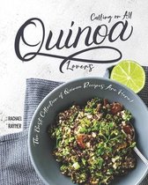 Calling on All Quinoa Lovers
