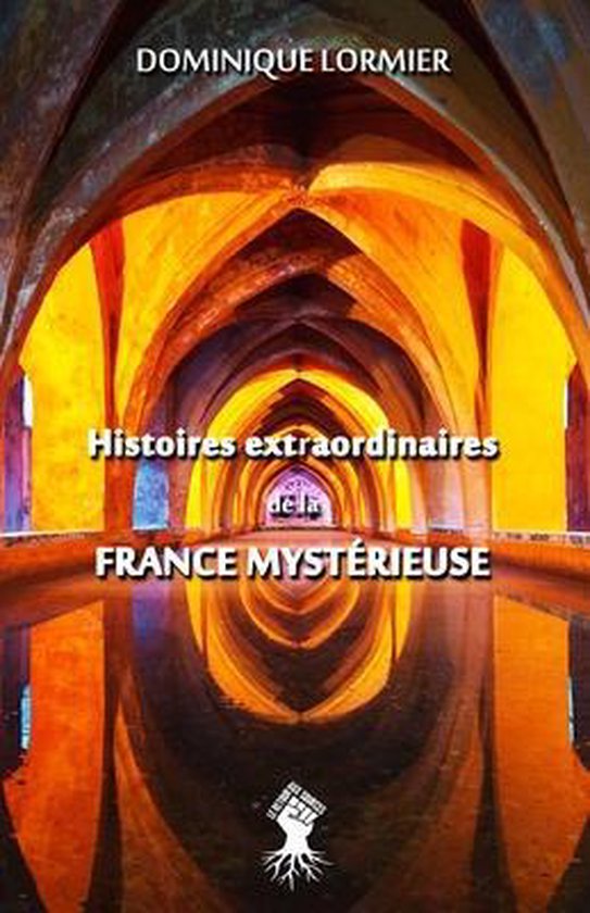 Histoires extraordinaires de la France mysterieuse