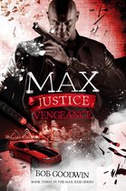 Max Judd 3 - Max Justice: Vengeance