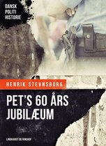 Dansk Politihistorie - PET's 60 års jubilæum