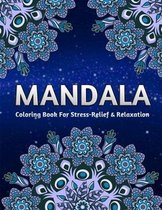 Mandala Coloring Book For Stress-Relief And Relaxation