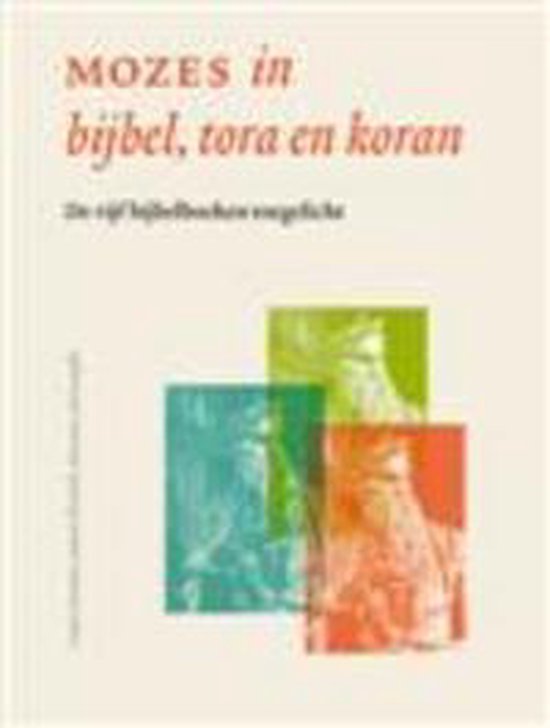 Mozes In De Bijbel Tora En Koran, Louis Goossens 9789065392787 Boeken
