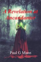 A Revelation at Ancandanter
