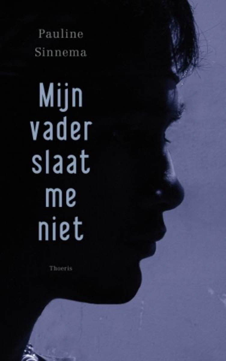 Bol Com Mijn Vader Slaat Me Niet Pauline Sinnema 9789072219558 Boeken