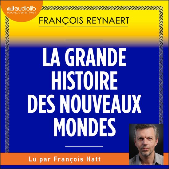 La Grande Histoire des nouveaux mondes - cover