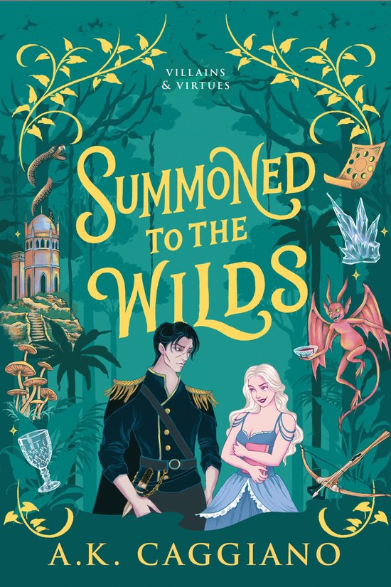 Villains & Virtues- Summoned to the Wilds