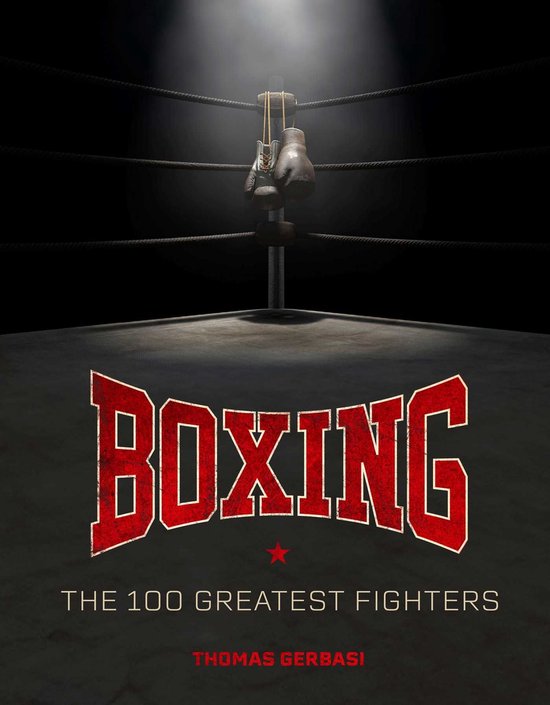 Boxing: The 100 Greatest Fighters - cover