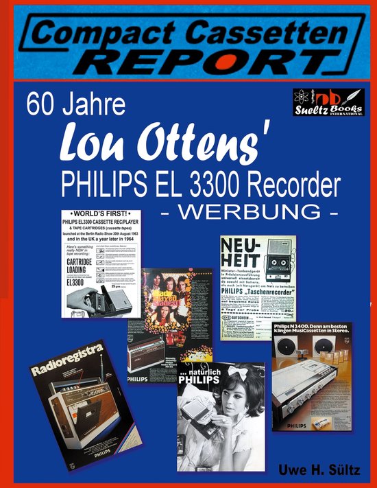 60 Jahre Lou Ottens' Philips El 3300 Recorder - Werbung - - cover