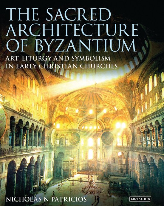 The Sacred Architecture of Byzantium - cover