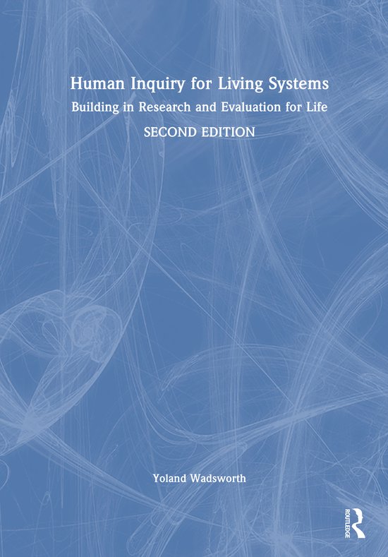 Human Inquiry for Living Systems | 9781032440514 | Yoland Wadsworth ...