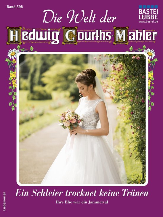 Die Welt der Hedwig Courths-Mahler 598 - Die Welt der Hedwig ... - cover