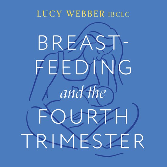 Breastfeeding and the Fourth Trimester - cover