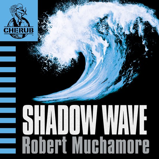 Boekcover met een woeste blauwe golf in de lucht, met het 'CHERUB' logo linksboven en de titel 'SHADOW WAVE Robert Muchamore' onderaan.