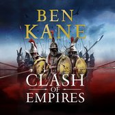 Boekcover 'Clash of Empires' van Ben Kane met Romeinse soldaten in gevechtstenue.