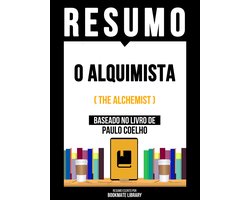 Omslag van Resumo - O Alquimista (The Alchemist) - Baseado No Livro De Paulo Coelho