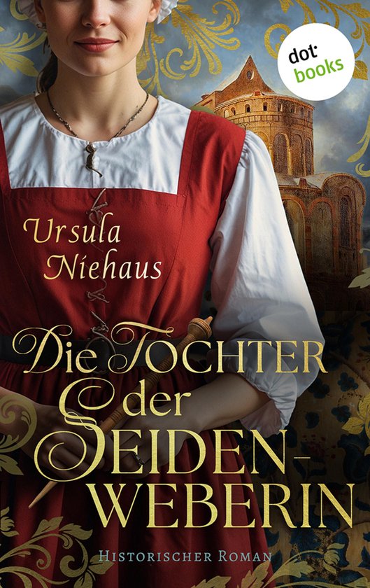 Die Seidenweberin Saga 2 - Die Tochter der Seidenweberin - cover