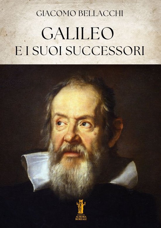 Galileo e i suoi successori - cover