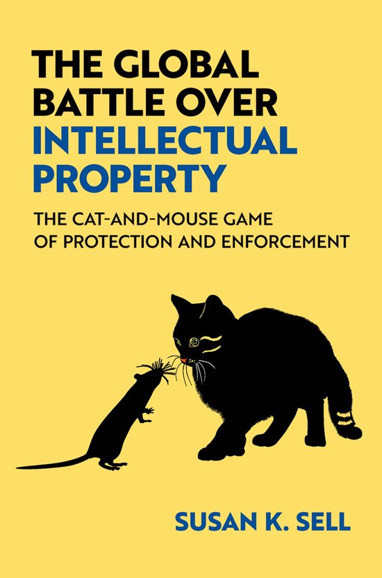 The Global Battle Over Intellectual Property - cover