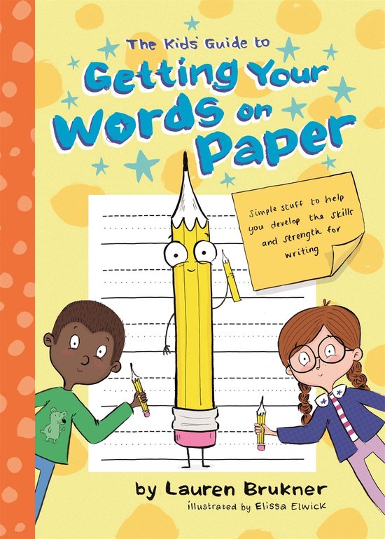 The Kids' Guide to Getting Your Words on Paper - cover