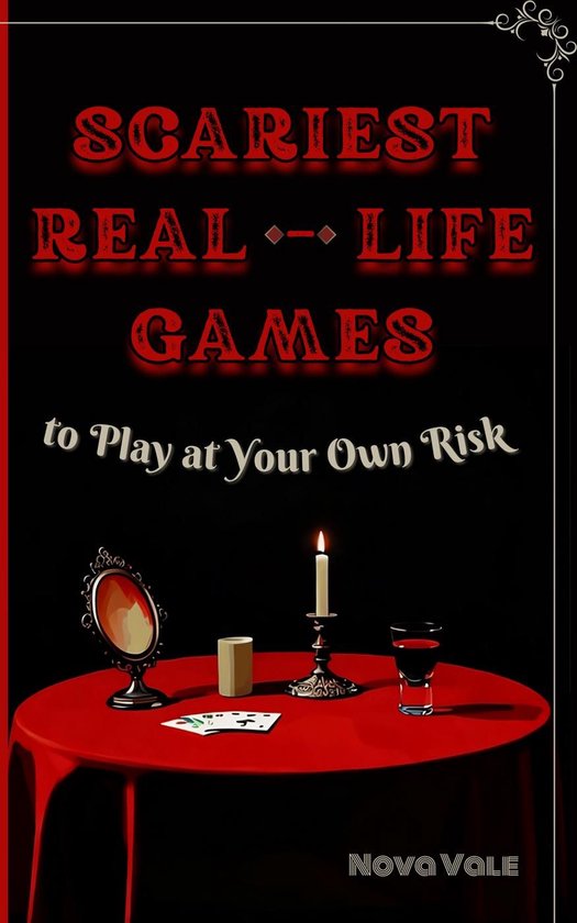 Scariest Real-Life Games to Play at Your Own Risk - cover