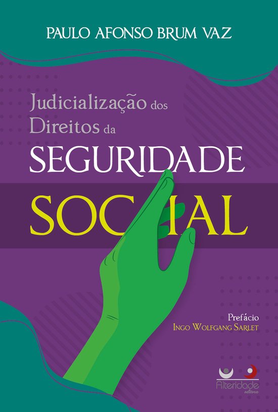 A judicialização dos direitos da seguridade social - cover