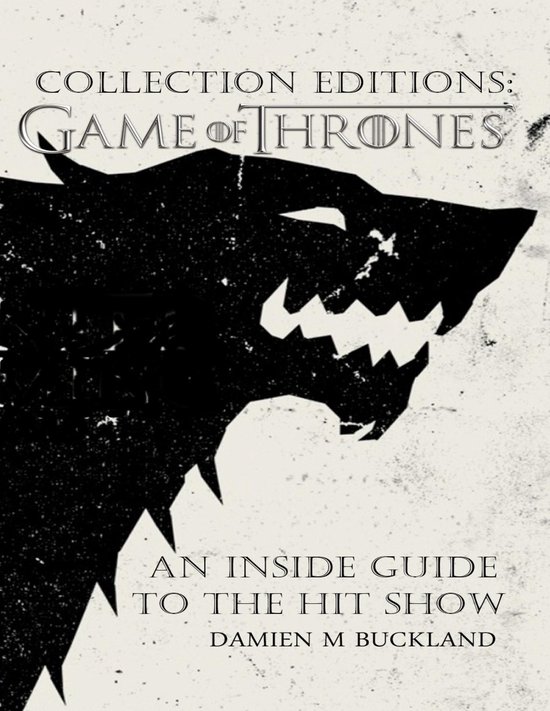 Collection Editions: A Game of Thrones: An Inside Guide to t ... - cover