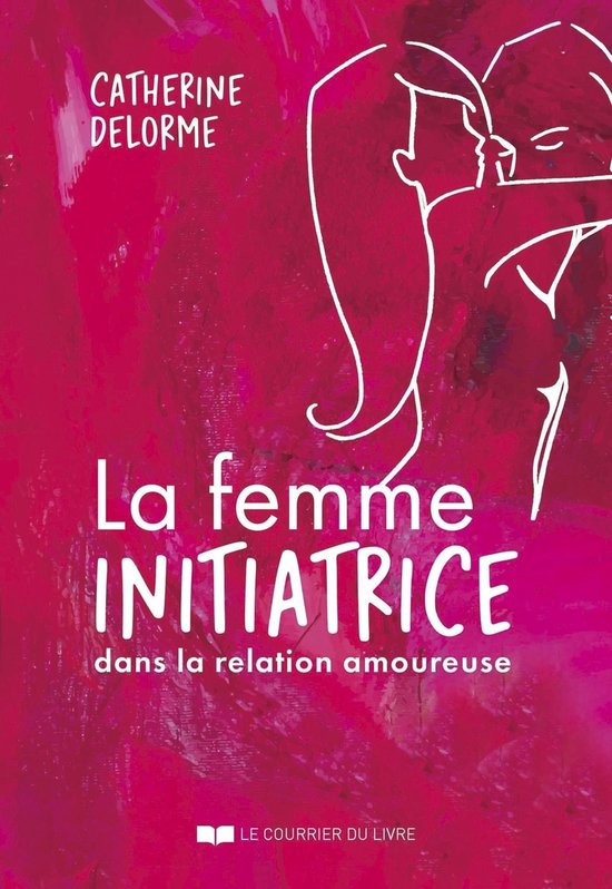 La femme initiatrice dans la relation amoureuse - cover