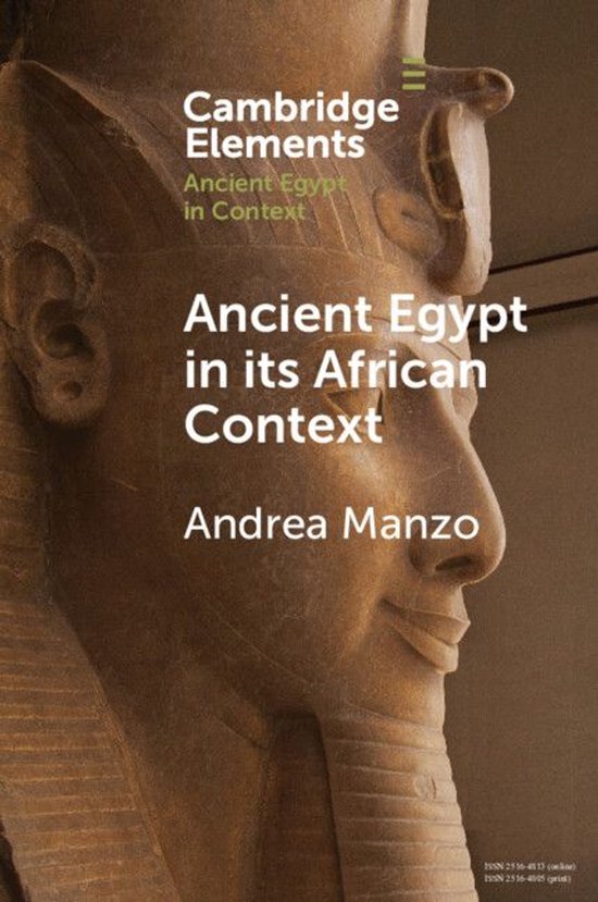 Elements in Ancient Egypt in Context - Ancient Egypt in its  ... - cover