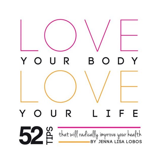Love Your Body Love Your Life - cover