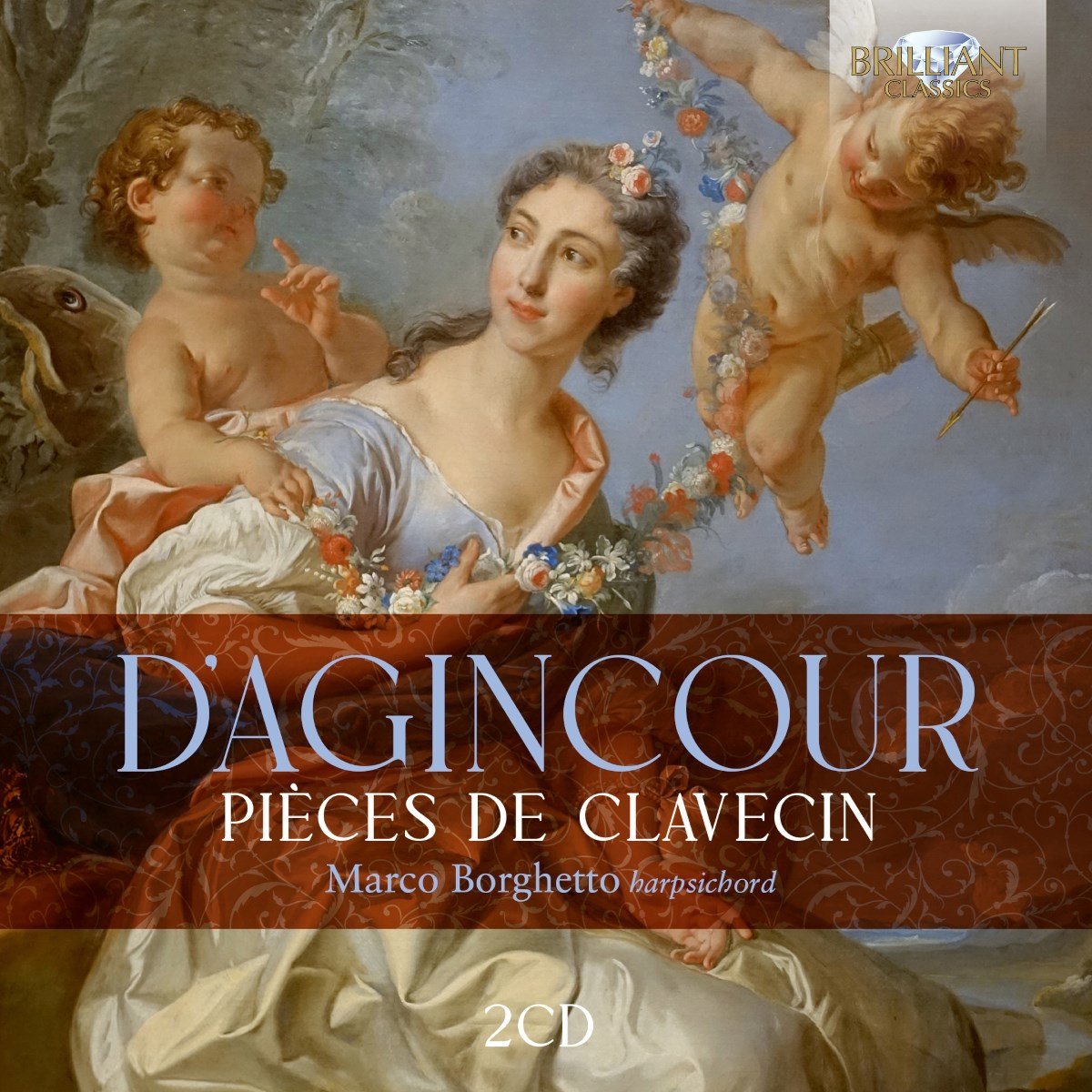 Marco Borghetto - D'agincour: Pièces De Clavecin (2 CD)