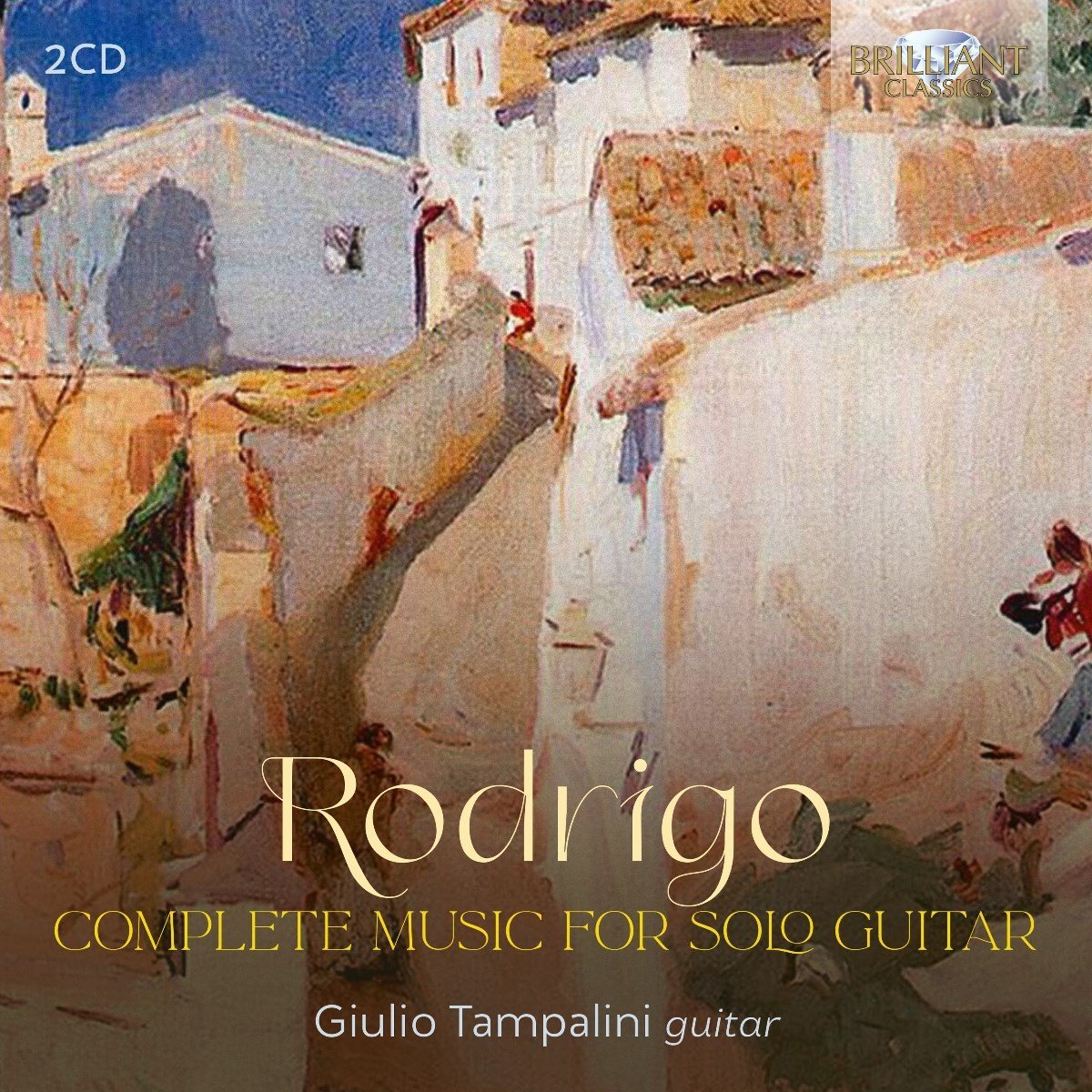 Guilio Tampalini - Rodrigo: Complete Music For Solo Guitar (2 CD)