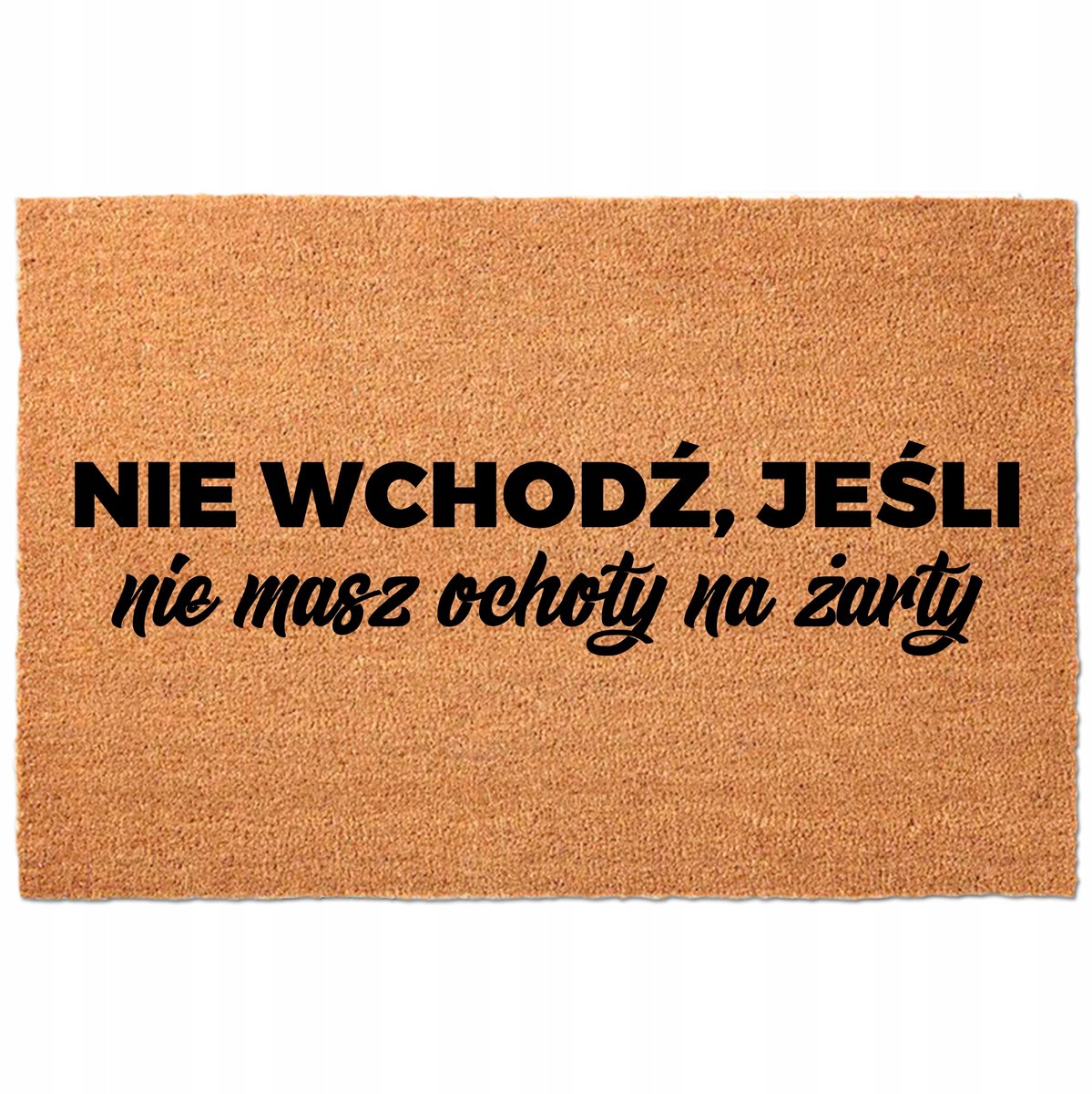 Kokosmat Deurmat 40x60cm - "Zonder Grappen? Niet binnen!"