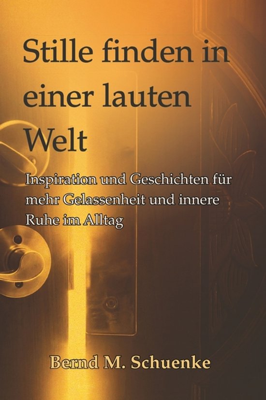 Stille finden in einer lauten Welt - cover