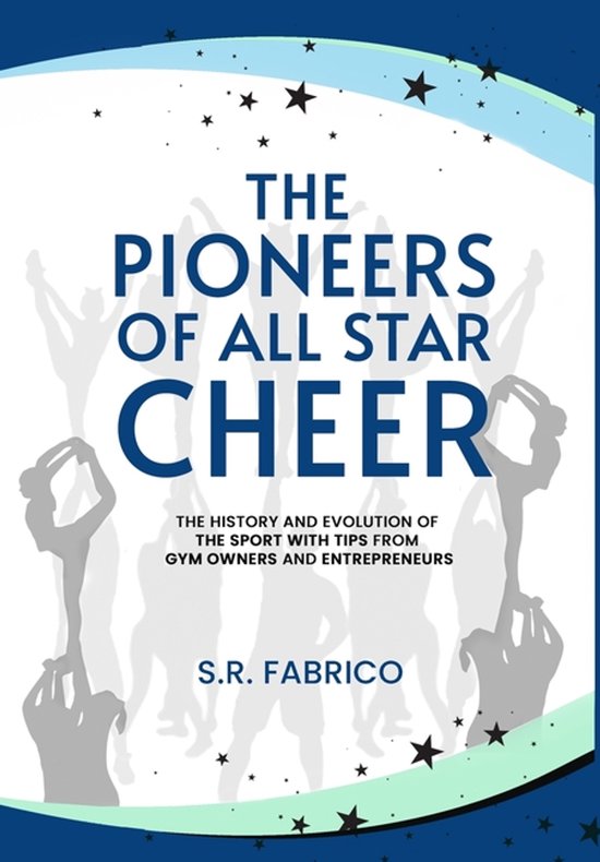 The Pioneers of All Star Cheer - cover