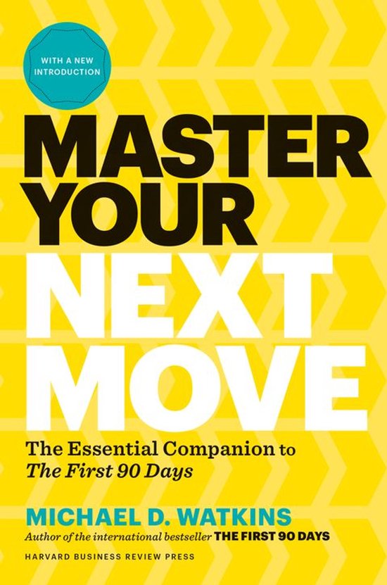 Master Your Next Move, with a New Introduction - cover