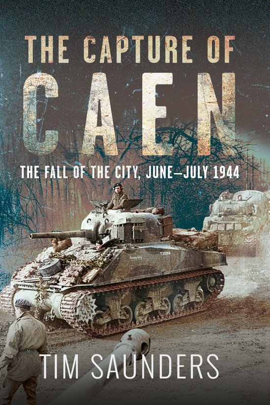 The Capture of Caen