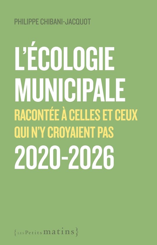 Essais - L'écologie municipale - Racontée à celles et ceu ... - cover