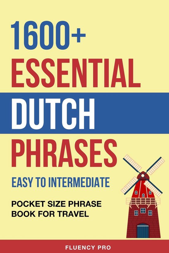 1600+ Essential Dutch Phrases: Easy to Intermediate - Pocket ... - cover