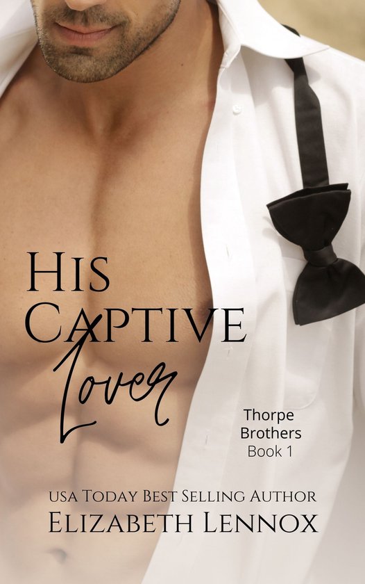 The Thorpe Brothers Series - His Captive Lover