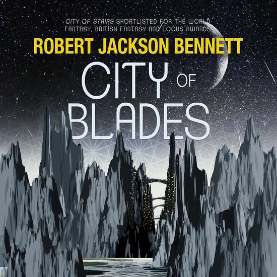 Boekomslag van "City of Blades" door Robert Jackson Bennett, met een futuristische stad tussen ijzige bergen onder een nachtelijke hemel.