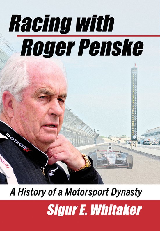 Racing with Roger Penske - cover