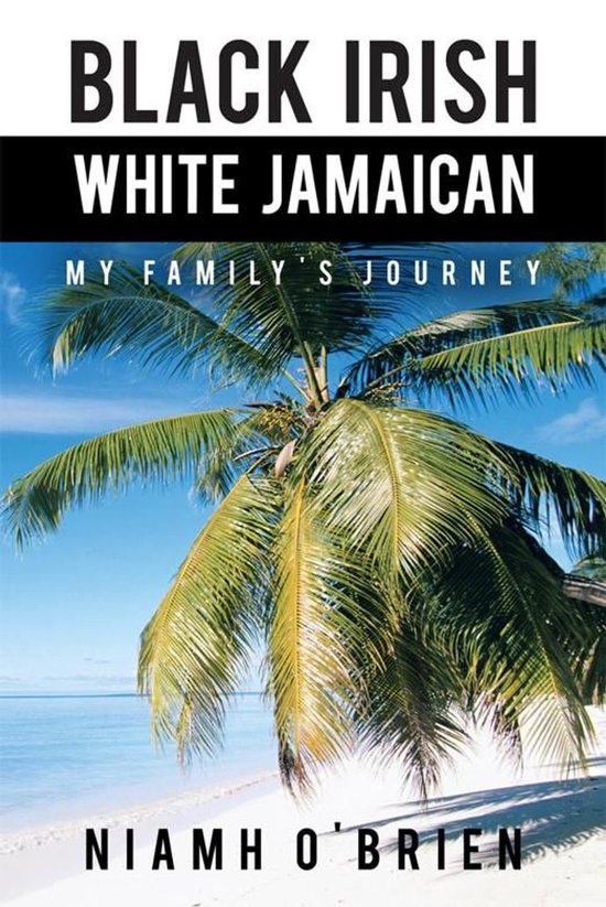 Black Irish White Jamaican - cover