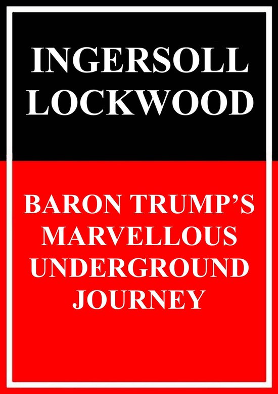 Baron Trump's Marvellous Underground Journey - cover
