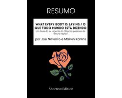 RESUMO - What Every Body Is Saying / O que todo mundo está dizendo: