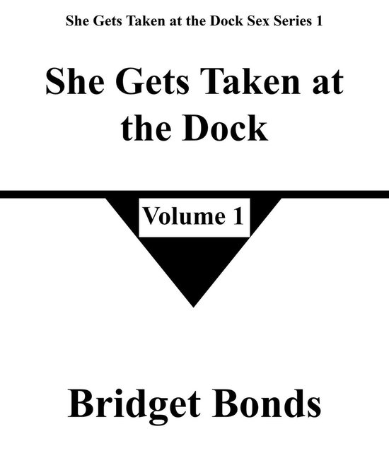 She Gets Taken at the Dock Sex Series 1 1 - She Gets Taken at the Dock 1