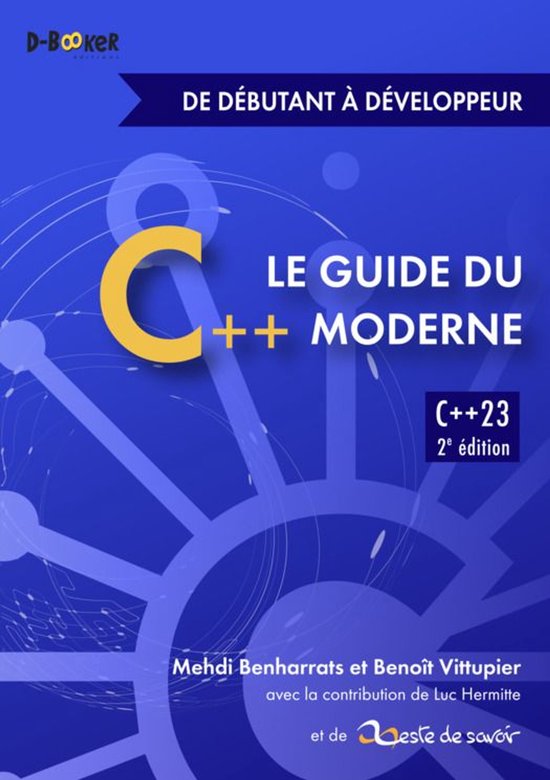 Guide du C++ moderne – de débutant à développeur (ebook), Benoît ...