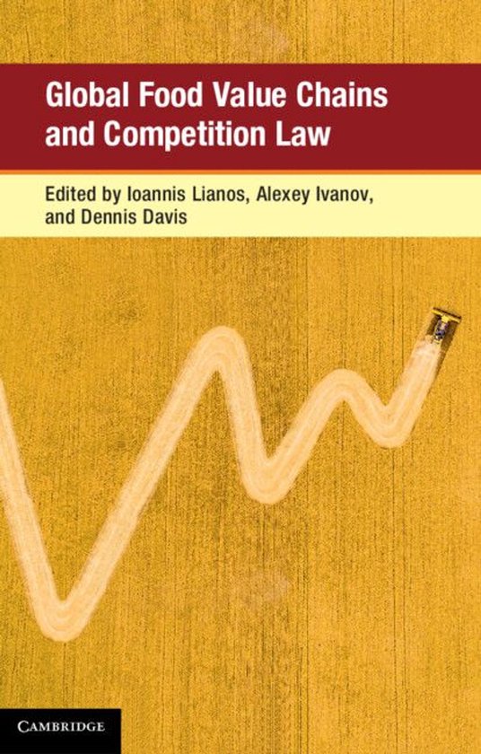 Global Competition Law and Economics Policy - Global Food Value Chains and Competition Law