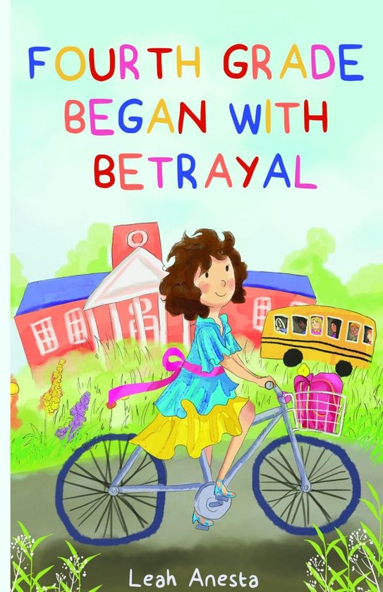 Fourth Grade Began with Betrayal - cover